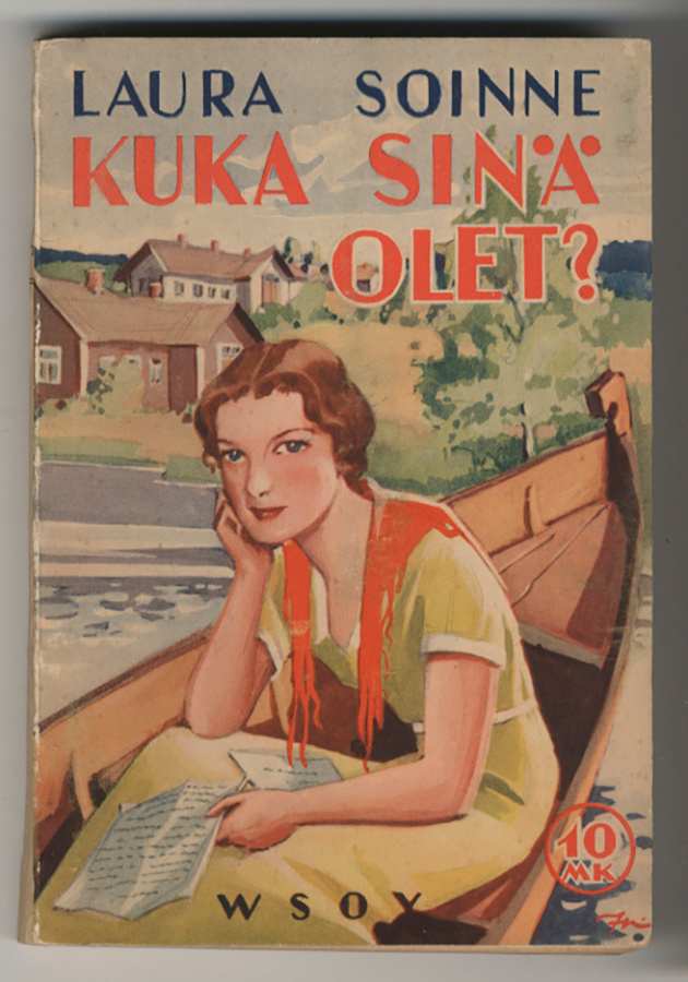 Laura Soinne: Kuka sinä olet? (1.p., 1936)