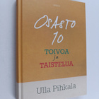 Ulla Pihkala : Osasto 10 : toivoa ja taistelua - pikkukuva 1