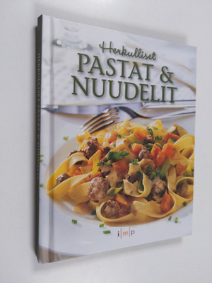 Päivi (suom.) Siren : Herkulliset pastat & nuudelit