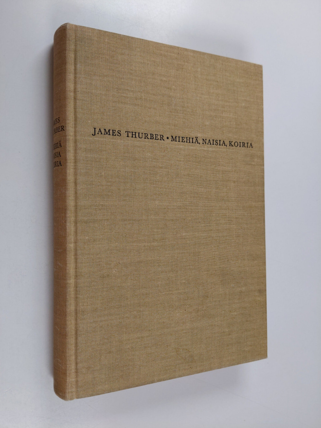 James Thurber : Miehiä, naisia, koiria : valikoima James ...