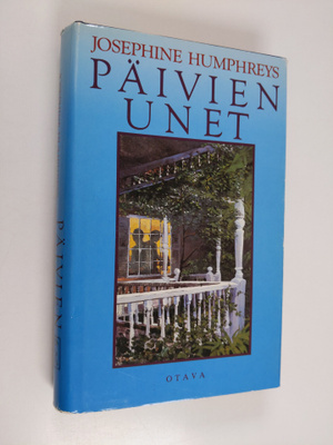 Josephine Humphreys : Päivien unet
