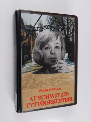 Fania Fenelon : Auschwitzin tyttöorkesteri