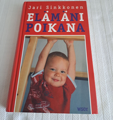 Jari Sinkkonen: Elämäni poikana
