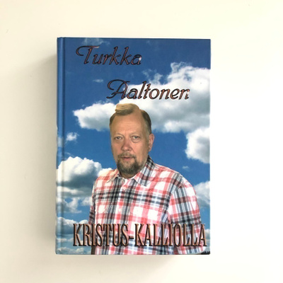 Turkka Aaltonen : Kristus-kalliolla