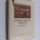 Hannes ym. (kirj.) Nylander : Lypsykarjan hoito - pikkukuva 1
