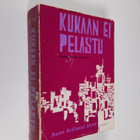 Hans Hellmut Kirst : Kukaan ei pelastu : selonteko Euroop... - pikkukuva 1