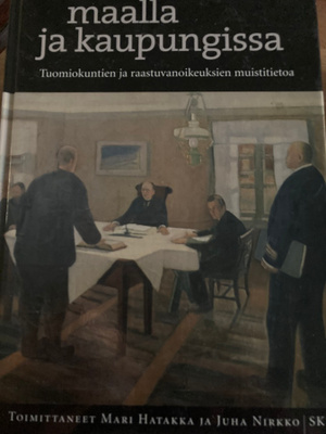 TUOMIOKUNTIEN JA RAASTUVANOIKEUKSIEN MUISTITIETOA