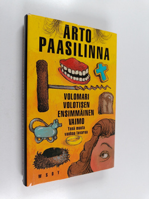 Arto Paasilinna : Volomari Volotisen ensimmäinen vaimo yn...