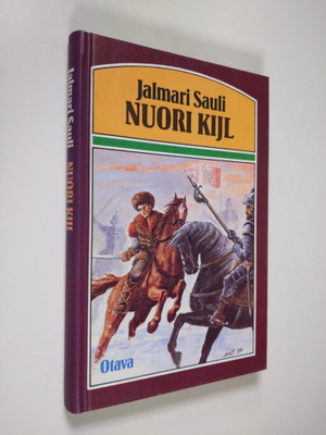 Jalmari Sauli : Nuori Kijl : historiallinen romaani nuija...