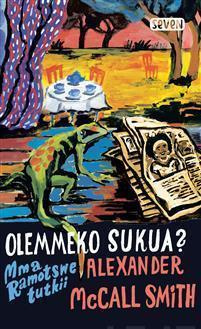POKKARI Olemmeko sukua? ALEXANDER McCALL SMITH
