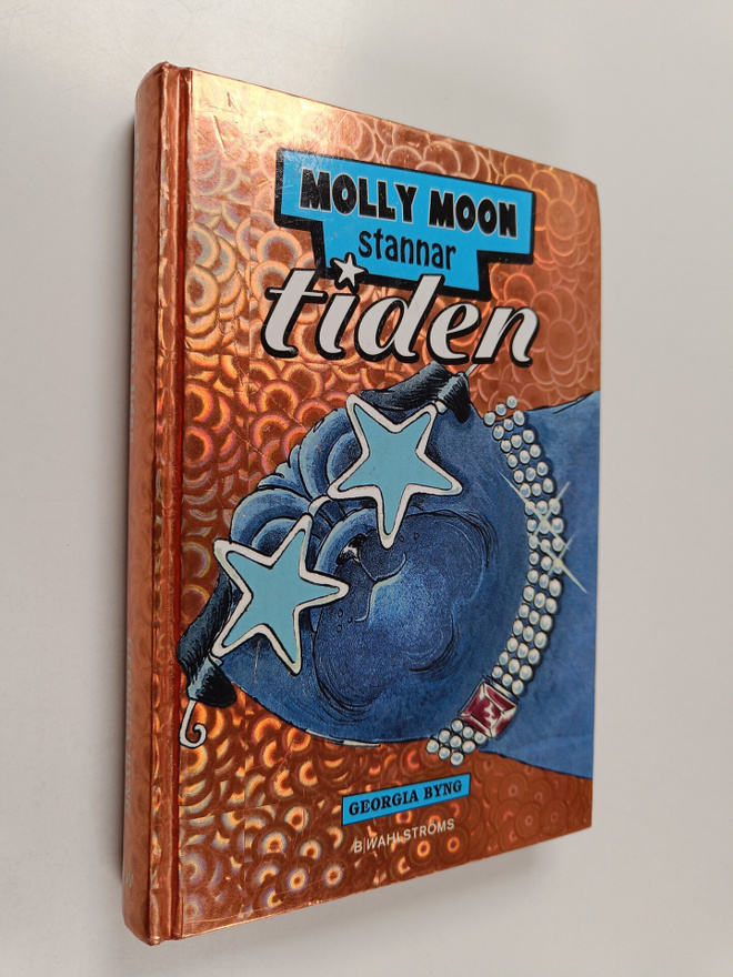 Georgia Byng : Molly Moon stannar tiden
