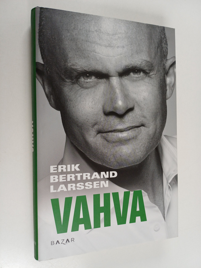 Erik Bertrand Larssen : Vahva