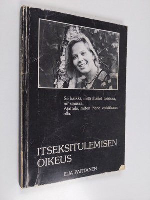Eija Partanen : Itseksitulemisen oikeus