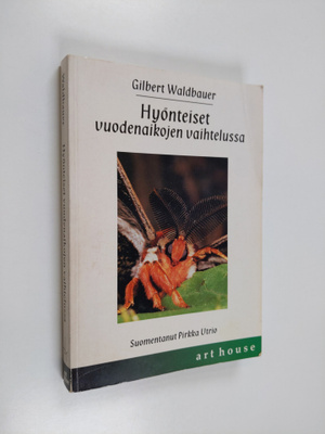 Gilbert Waldbauer : Hyönteiset vuodenaikojen vaihtelussa
