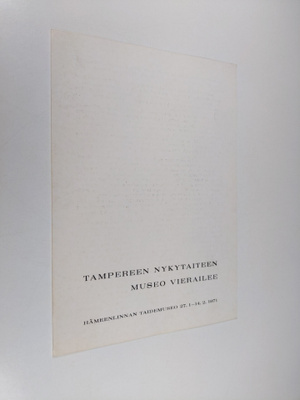 Tampereen nykytaiteenmuseo vierailee : Hämeenlinnan taide...