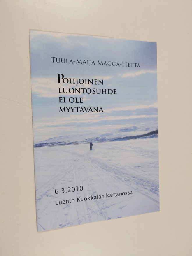 Pohjoinen luontosuhde ei ole myytävänä