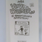 JUBA, Viivi ja Wagner nro3 "Ei banaaninkuoria paperikoriin" - pikkukuva 3