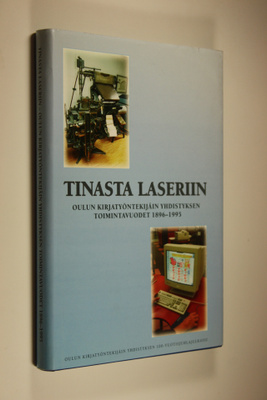 Tinasta laseriin : Oulun kirjatyöntekijäin yhdistyksen to...
