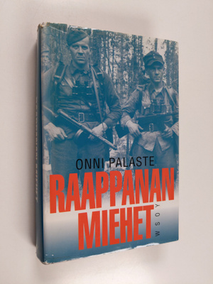 Onni Palaste : Raappanan miehet : 14 divisioonan tie 1941...