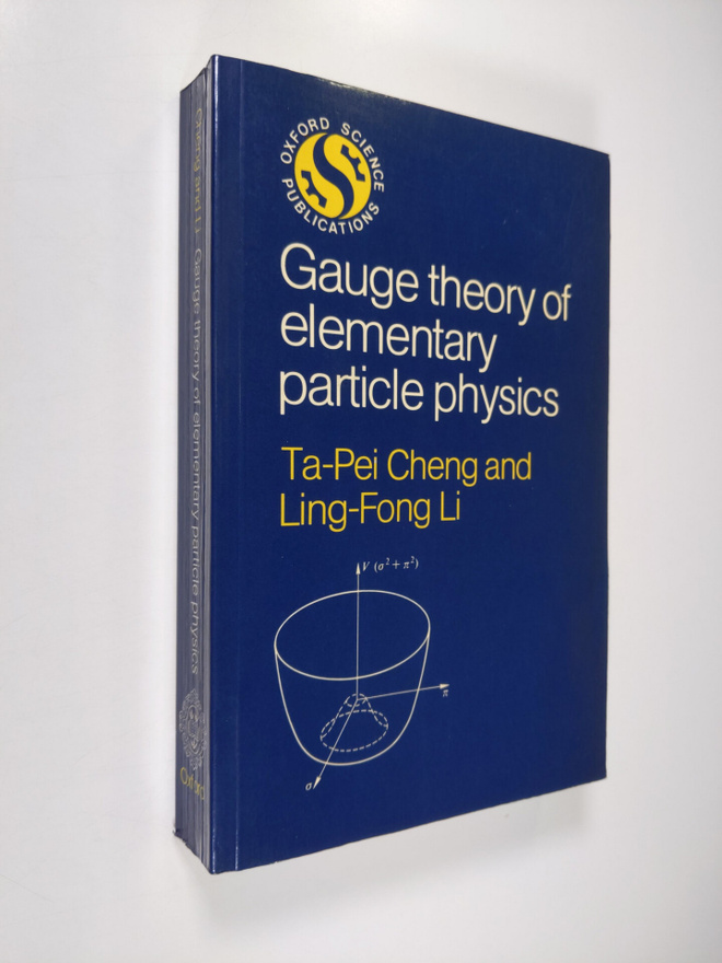 Ta-Pei Cheng ym. : Gauge Theory of Elementary Particle Ph...