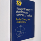 Ta-Pei Cheng ym. : Gauge Theory of Elementary Particle Ph... - pikkukuva 1