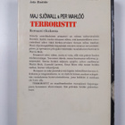 Maj Sjöwall ym. : Terroristit : romaani rikoksesta - pikkukuva 2