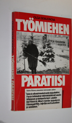 Olga Semjonova : Työmiehen paratiisi
