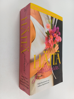 Leigh Michaels ym. : Häitä juhlimaan : Aamulla aviossa ; ...