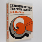 A. H. Chapman : Ihmissuhteiden temppuja ja juonia : Kuink... - pikkukuva 1
