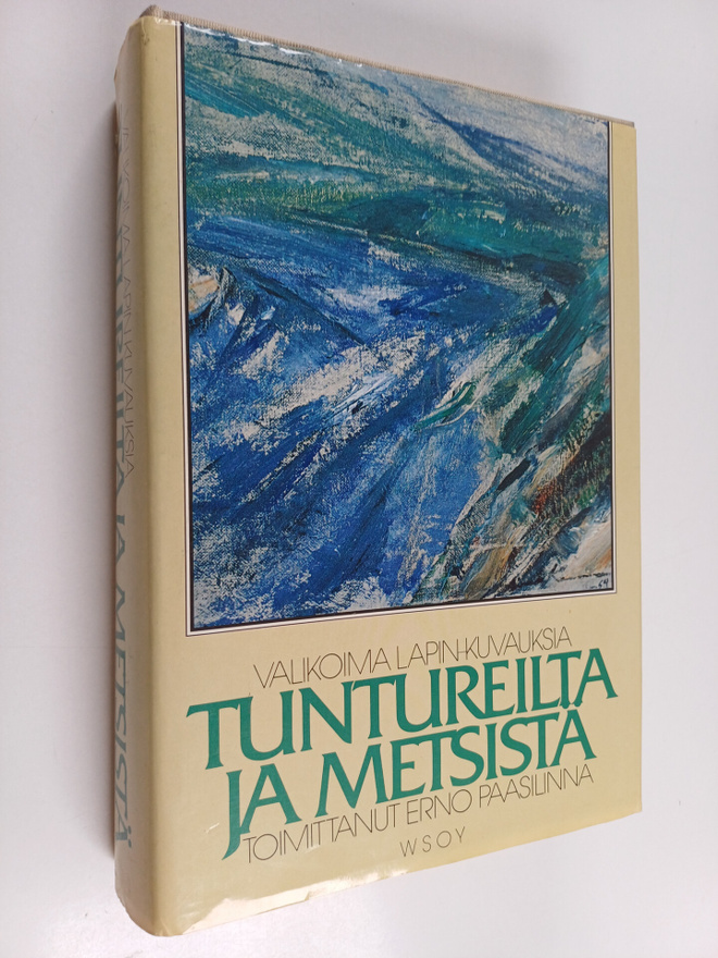 Erno (toim.) Paasilinna : Tuntureilta ja metsistä : valik...