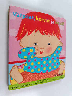 Marion Dane Bauer : Varpaat, korvat ja nenä!