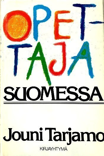 Opettaja Suomessa Jouni Tarjamo