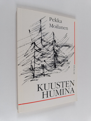 Pekka Moilanen : Kuusten humina