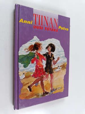 Anni Polva : Tiinan uusi ystävä