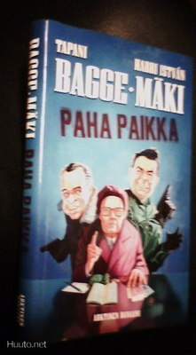 Tapani Bagge, Harri Istvan Mäki: Paha paikka (2010) Sis.pk:t
