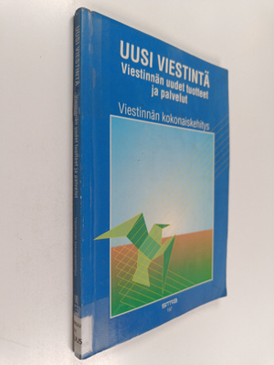 Timo Siivonen ym. : Uusi viestintä - viestinnän uudet tuo...