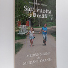 Sata vuotta elämää : meidän Suomi & Meidän Iloranta - pikkukuva 1