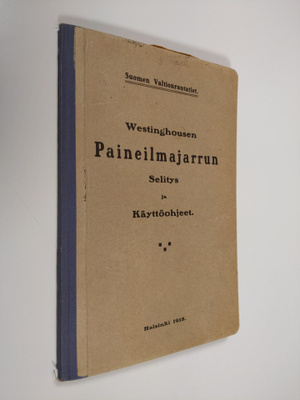 A. W. Toren : Westinghousen Paineilmajarrun selitys ja kä...