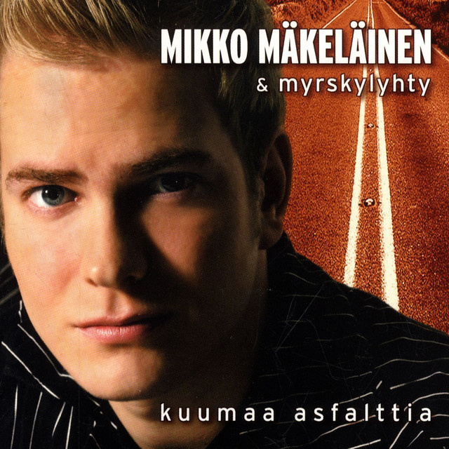 MIKKO MÄKELÄINEN & MYRSKYLYHTY: Kuumaa asfalttia (CD)