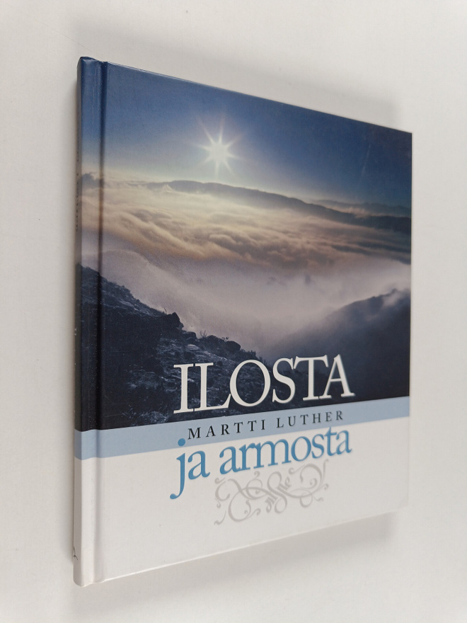 Martti Luther : Ilosta ja armosta