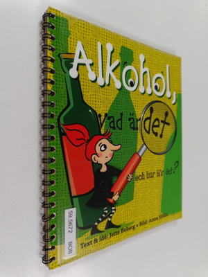 Jette Boberg : Alkohol, vad är det och hur blir det?
