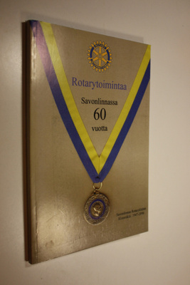 Risto (toim.) Paakkunainen : Rotarytoimintaa Savonlinnass...