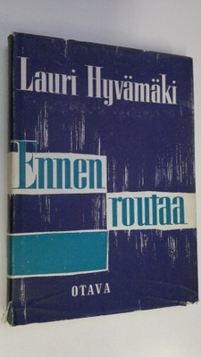 Lauri Hyvämäki : Ennen routaa : esseitä ja tutkielmia 188...