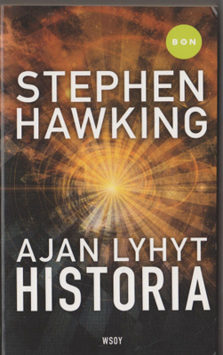 STEPHEN HAWKING »AJAN LYHYT HISTORIA»