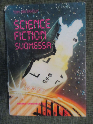 Ekholm (toim.) SCIENCE FICTION SUOMESSA (1983) kp