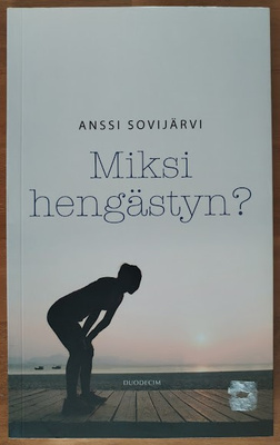 Anssi Sovijärvi: Miksi hengästyn?