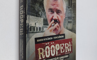 Harri Nykänen : Rööperi : lestinheittäjät, gangsterit ja ...