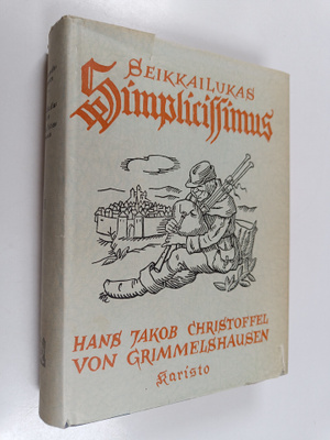 Hans Jakob Christoffel von Grimmelshausen : Seikkailukas ...