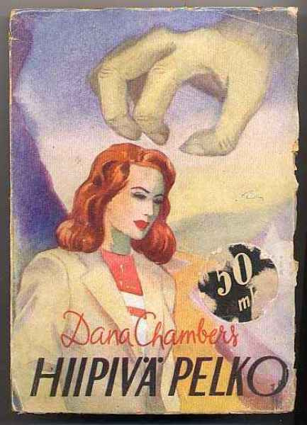 Chambers, Dana: Hiipivä pelko (1. p., nid., 1948)