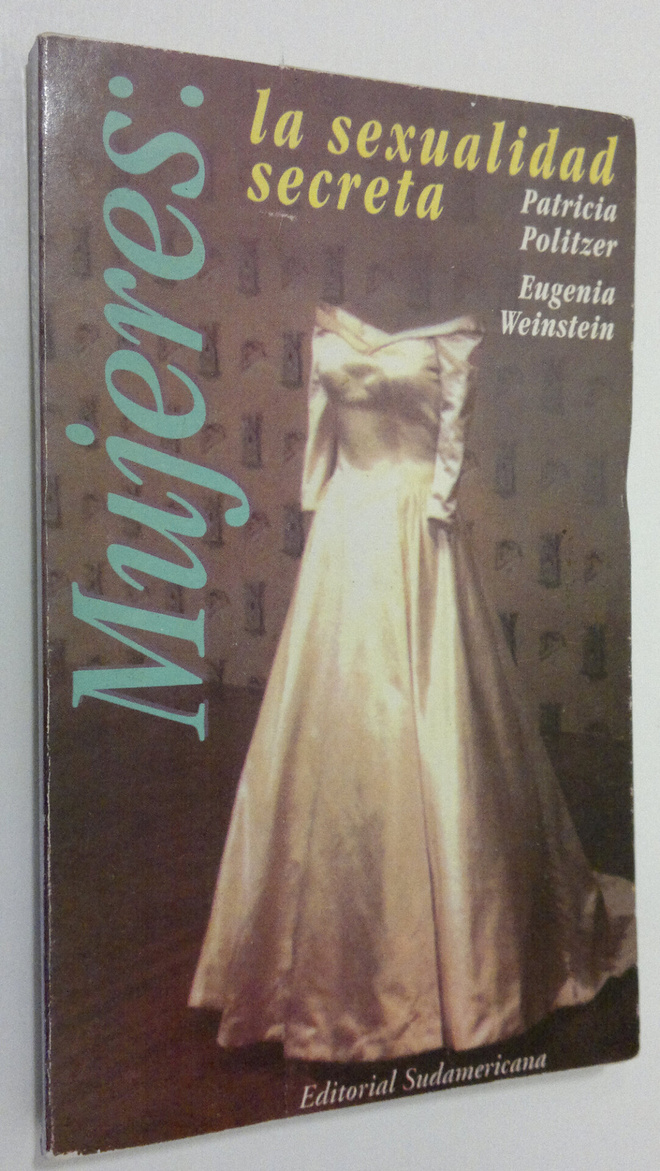 Patricia Politzer : Mujeres, la sexualidad secreta